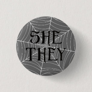 Spider Web She They Pronouns in Gray Button