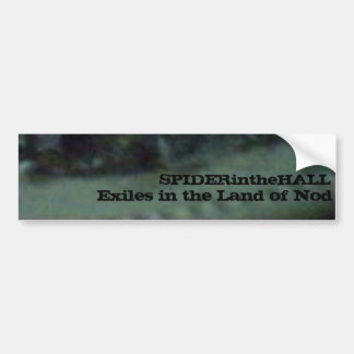 SPIDERintheHALL Exiles bumper sticker