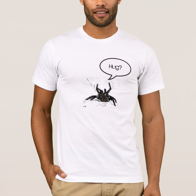 Spiders Need Hugs Too T-Shirt (Front)