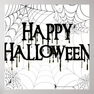 Spiderwebs And Happy Halloween Creepy Text Poster