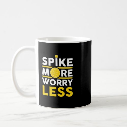 Spike More Worry Less Volleyball Spikeball Design  Coffee Mug