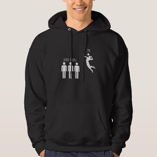 Spike Other People Me Beach Volleyball Player Hoodie (Front)
