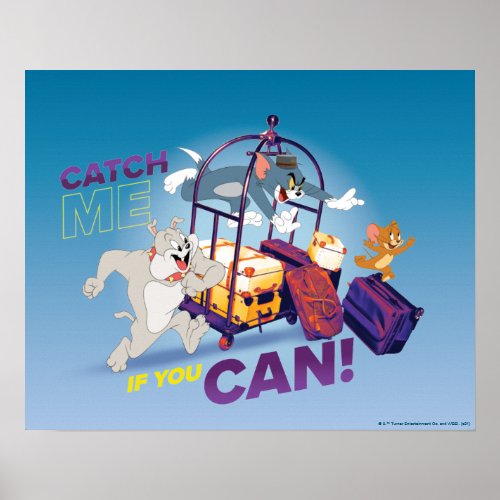 Spike Tom  Jerry _ Catch Me If You Can Poster