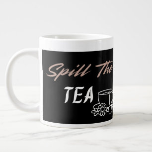 Spill the Tea Cute Esthetic Birthday Gift for Her Giant Coffee Mug