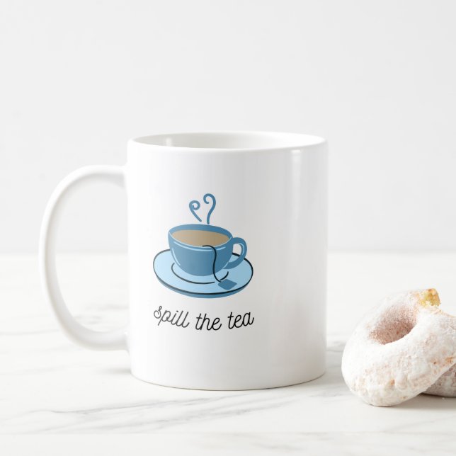 Spill the Tea Mug (With Donut)