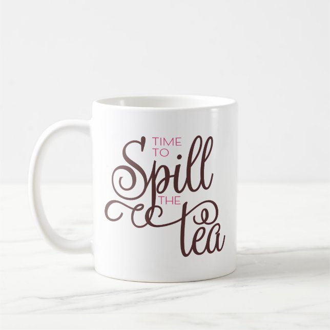 Spill the Tea Quote Trendy Brown Pink Coffee Mug (Left)