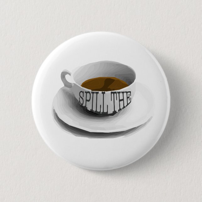 Spill The Tea Sis Button (Front)