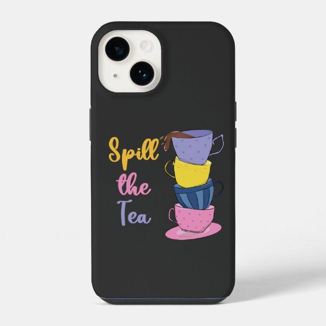 Spill The Tea - Tea Drinker Iphone Case (Back)