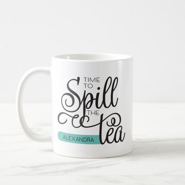 Spill the Tea Trendy Typography Black Teal  Coffee Mug (Left)