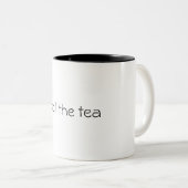spill the tea Two-Tone coffee mug (Front Right)