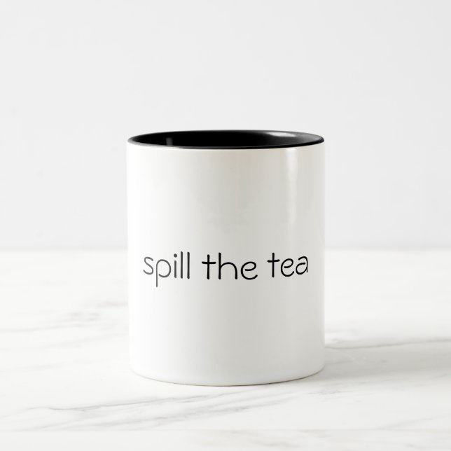 spill the tea Two-Tone coffee mug (Center)