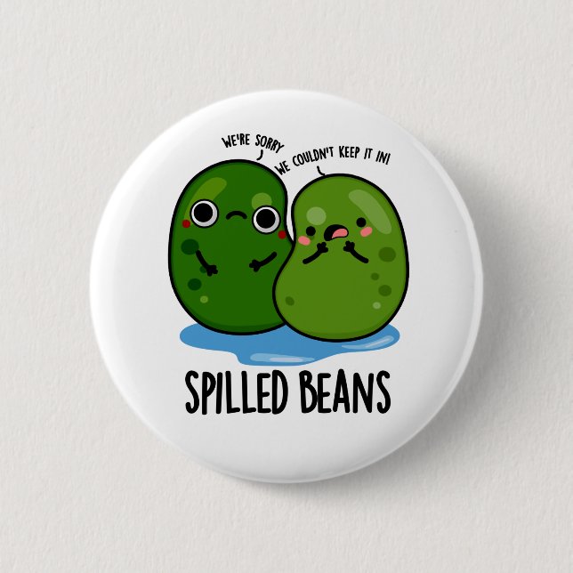 Spilled Beans Funny Veggie Bean Pun  Button (Front)