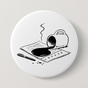 Spilled Coffee on Report Funny Office Mishap Button