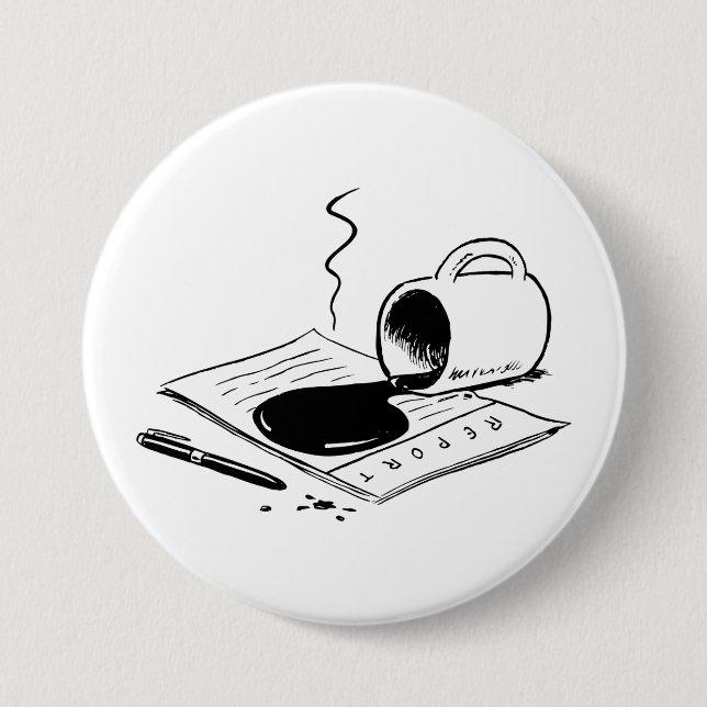 Spilled Coffee on Report Funny Office Mishap Button (Front)