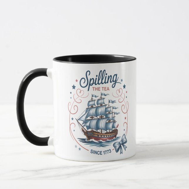 Spilling The Tea Since 1773 4Th Of July Patriotic  Mug (Left)