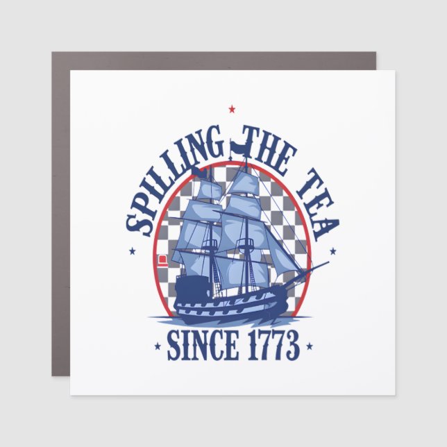 Spilling The Tea Since 1773 Cute Meme Car Magnet (Front)