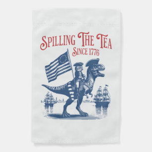 Spilling The Tea Since 1773 Cute Quote Garden Flag