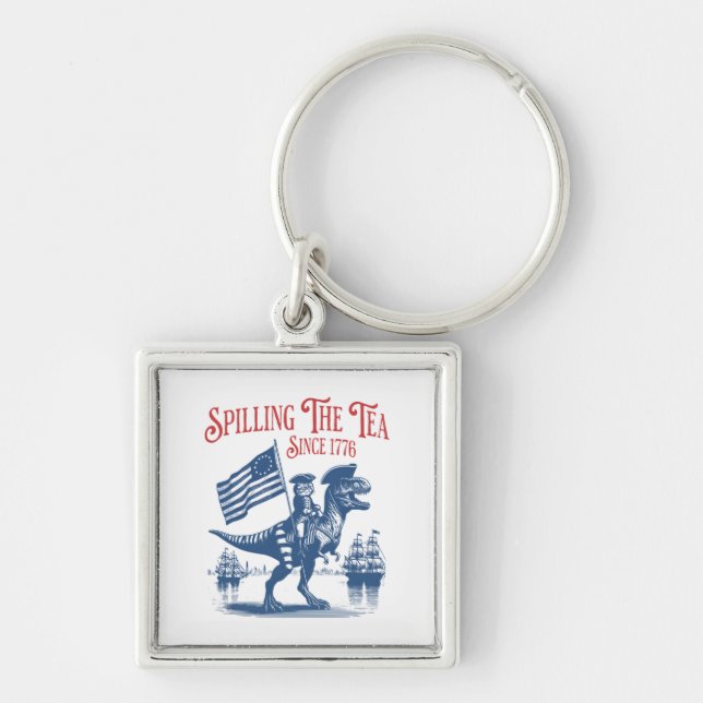 Spilling The Tea Since 1773 Cute Quote Keychain (Front)