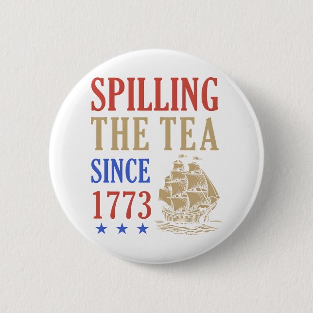 Spilling The Tea Since 1773 Funny Sloth Button (Front)