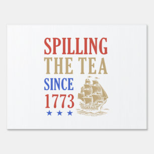 Spilling The Tea Since 1773 Funny Sloth Sign