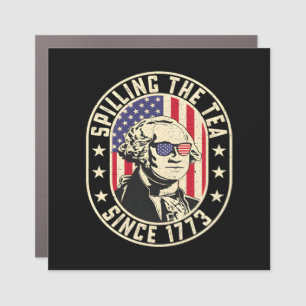 Spilling The Tea Since 1773 - George Washington Car Magnet