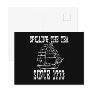Spilling The Tea Since 1773 July History Teacher  Postcard