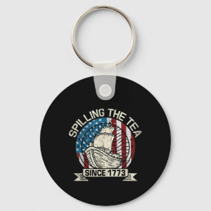 Spilling The Tea Since 1773 Patriotic Tea Party Ju Keychain