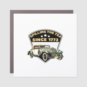 Spilling The Tea Since 1773 Premium Car Magnet