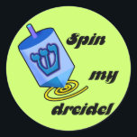 Spin My Dreidel Stickers<br><div class="desc">Spin my Dreidel. Humorous Chanukah design.</div>