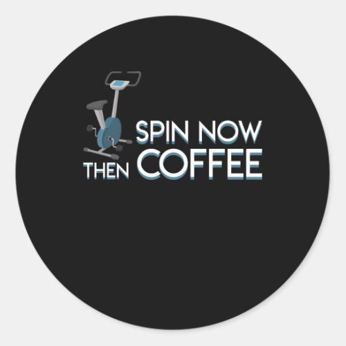 Spin Now Then Coffee Spin Cycling Coffee Classic Round Sticker