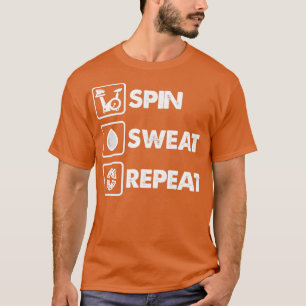Spin Sweat Repeat for Spin Class Warriors T-Shirt