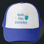 Spin The Dreidel Trucker Hat<br><div class="desc">Chanukah is the Jewish eight-day, wintertime “festival of lights, ” celebrated with a nightly menorah lighting, special prayers and fried foods. The Hebrew word Chanukah means “dedication, ” and is thus named because it celebrates the rededication of the Holy Temple (as you’ll read below). Also spelled Hanukkah (or variations of...</div>