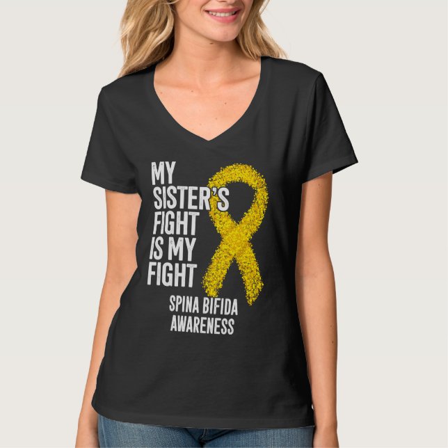 Spina Bifida My Sister's Fight Is My Fight Spina B T-Shirt (Front)
