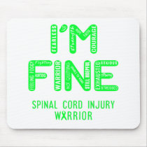Spinal Cord Injury Warrior - I AM FINE Mouse Pad