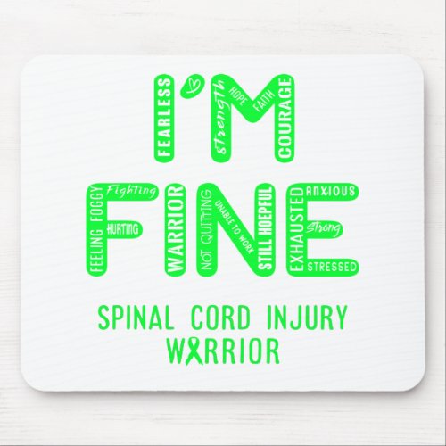 Spinal Cord Injury Warrior _ I AM FINE Mouse Pad