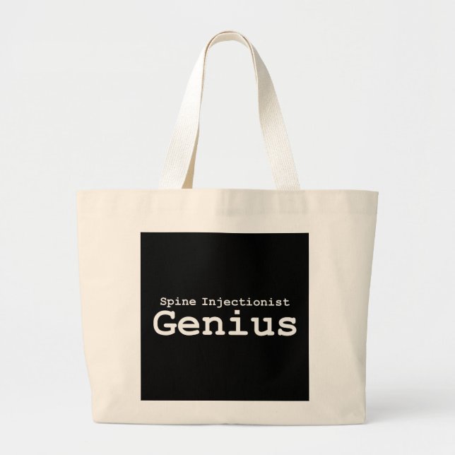 Spine Injectionist Genius Gifts Large Tote Bag (Front)