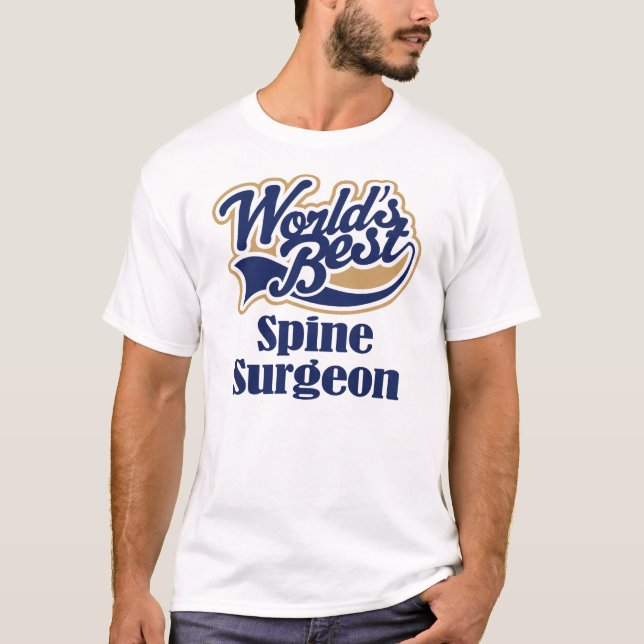 Spine Surgeon Gift T-Shirt (Front)
