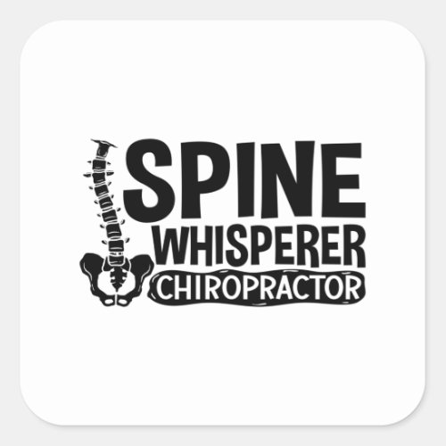 Spine Whisperer Chiropractic Chiropractor Chiro Square Sticker