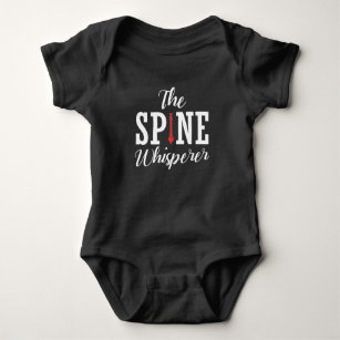 Spine Whisperer Chiropractor Funny Orthopedic Baby Bodysuit