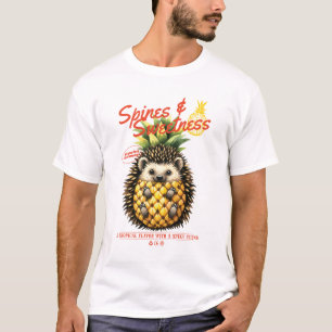 SPINES & SWEET HEADGEHOG PINEAPPLE  T-Shirt