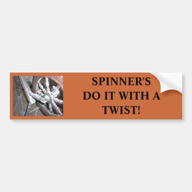 SPINNINGWHEEL, SPINNER'S DO IT WITH A TWIST! BUMPER STICKER (Front)