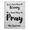 Spiral Bound Notebook Reminds You to Pray