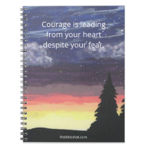 Spiral Notebook - Courage quote, Little Shot