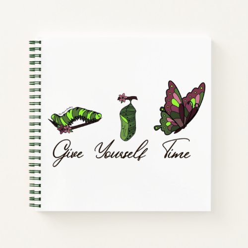 Spiral Notebook _ Give Yourself Time