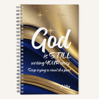 Spiral Notebook God is Still Writing Your Story
