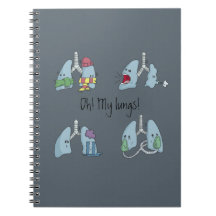 Spiral notebook: Oh! My Lungs!