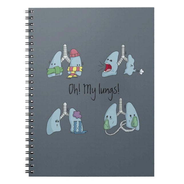 Spiral notebook: Oh! My Lungs! Notebook (Front)