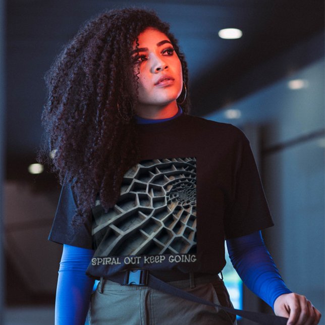 Spiral Out Keep Going – Fibonacci Inspired T-Shirt (Style with Spiral Out Keep Going T-Shirt!)