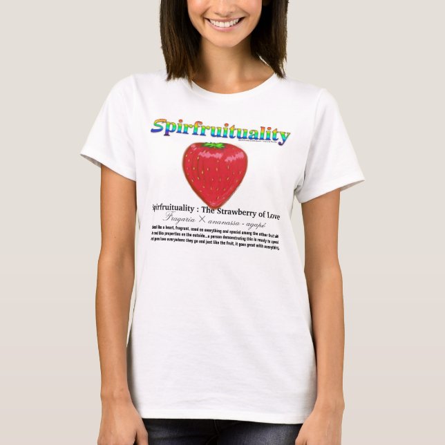 Spirfruituality : The Strawberry of Love T-Shirt (Front)