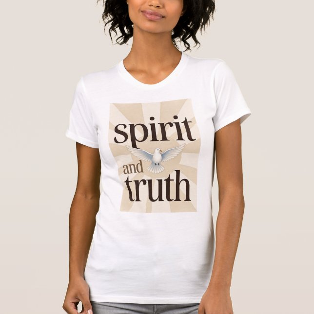 Spirit and Truth Christian Women's Tee Shirt  (Front)